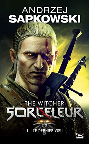 The witcher (le sorceleur) Tome 1 : le dernier voeu occ