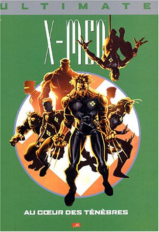 X-Men tome 6 : Au Coeur Des Ténèbres occ