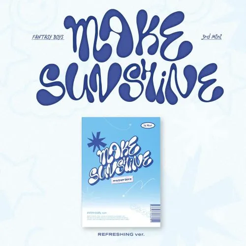 FANTASY BOYS : MAKE SUNSHINE (REFRESHING VERSION)