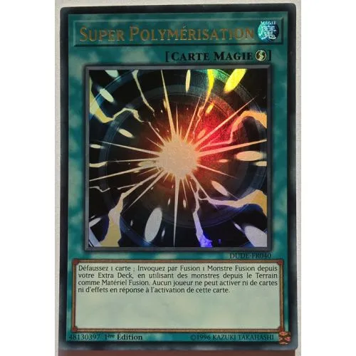 Carte Yu-Gi-Oh! : Super Polymérisation 1ère Édition (DUDE-FR040) Ultra Rare occ