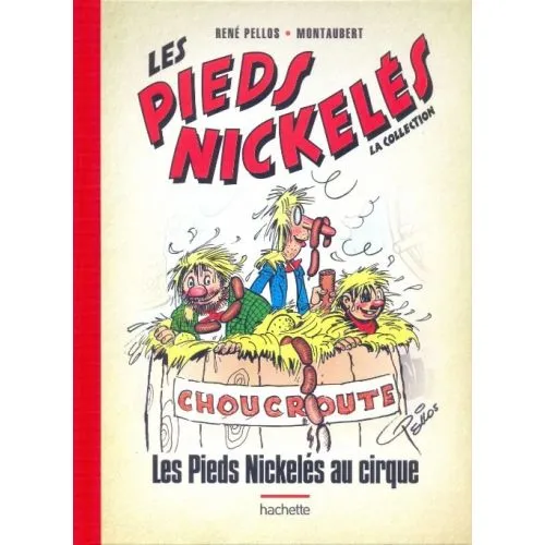 LES PIEDS NICKELES AU CIRQUE (LES PIEDS NICKELES LA COLLECTION N°36) OCC