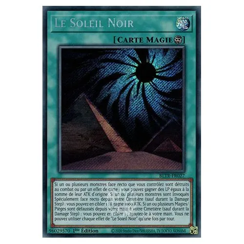 Carte Yu-Gi-Oh! : Le Soleil Noir 1ère Édition (BLTR-FR027) Secret Rare occ