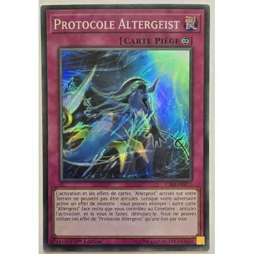 Carte Yu-Gi-Oh! : Protocole Altergeist 1ère Edition (CIBR-FR071) (Super Rare) occ