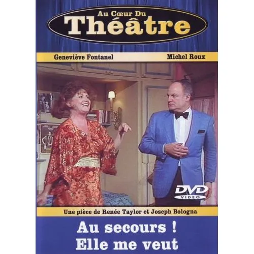 AU SECOURS ! ELLE ME VEUT (AU COEUR DU THEATRE) OCC
