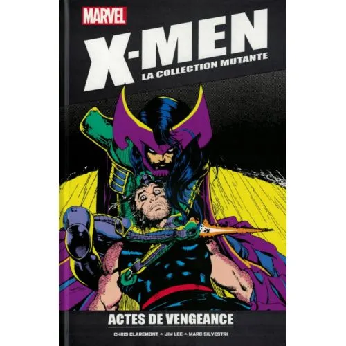 X-MEN LA COLLECTION MUTANTE TOME 37 : ACTS DE VENGEANCE OCC