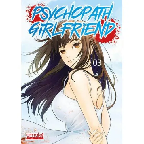 PSYCHOPATH GIRLFRIEND TOME 3 OCC