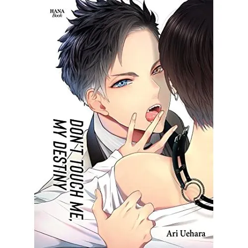Don't touch me, my destiny Tome 1 occ