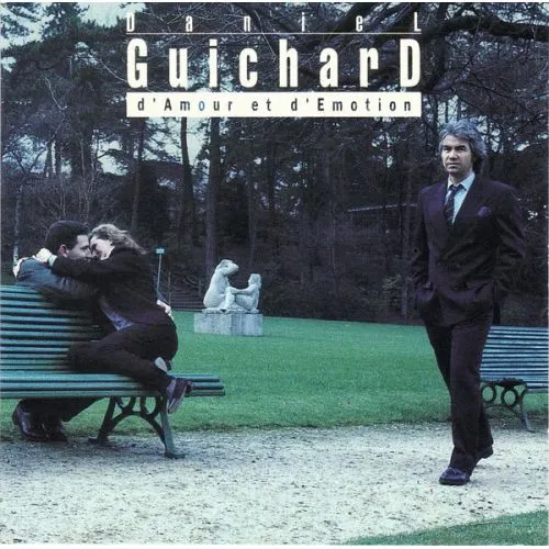 Daniel Guichard : d'amour et d'Emotion (1cd) occ