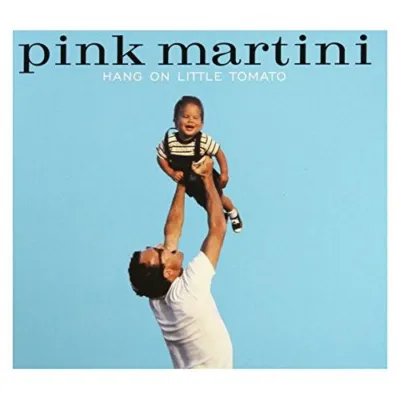 Pink Martini : Hang On Little Tomato (1CD) occ