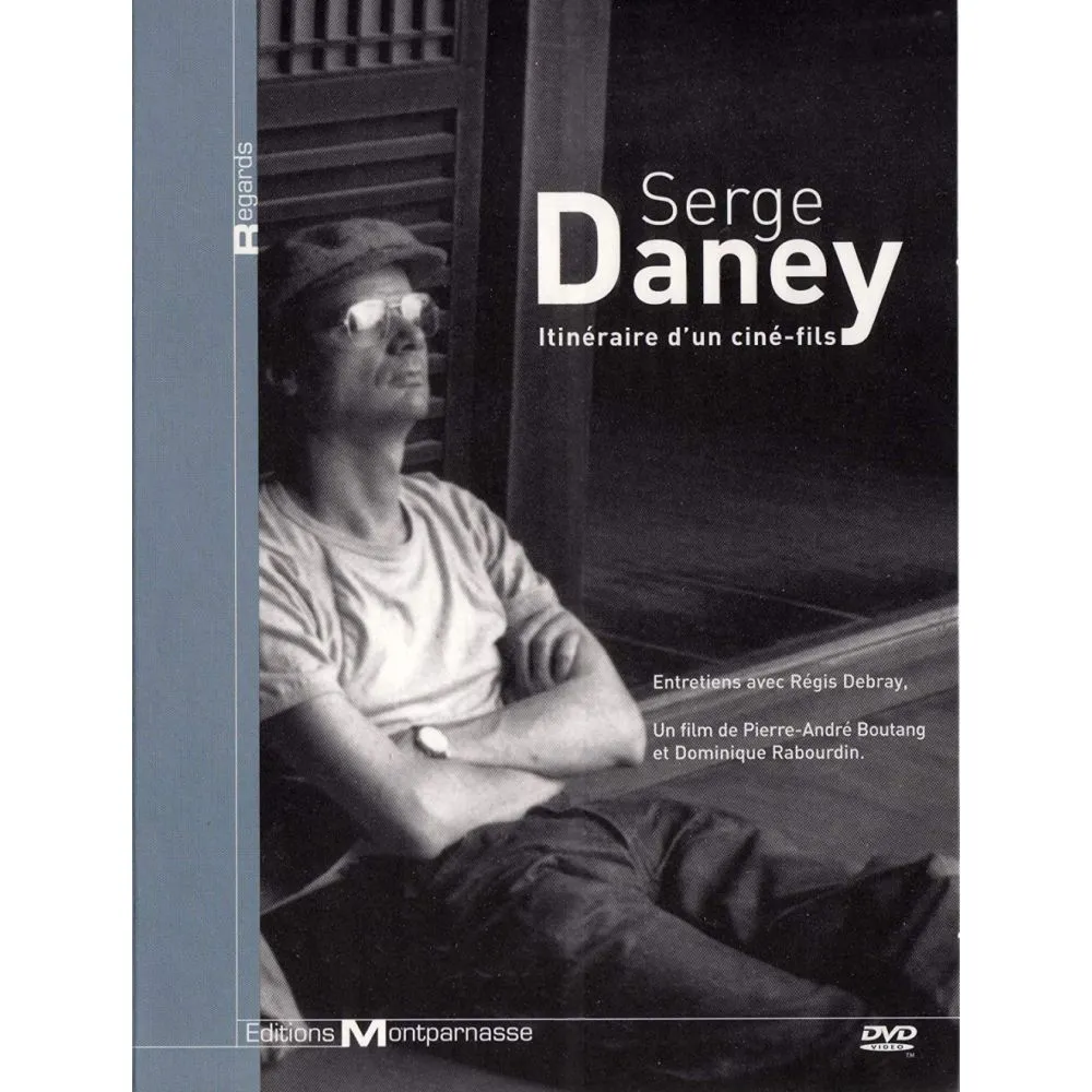 SERGE DANEY ITINERAIRE D UN CINE-FILS OCC