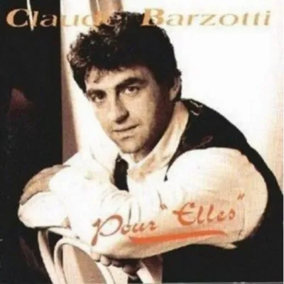 Claude Barzotti : Pour elles (1cd) occ