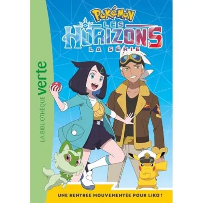 Pokémon Les Horizons Tome 1 : Une Rentrée Mouvementée Pour Liko ! occ