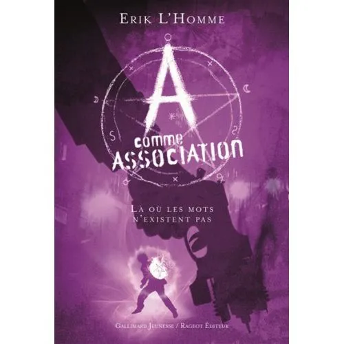 A COMME ASSOCIATION TOME 5 : LA OU LES MOTS N EXISTENT PAS OCC