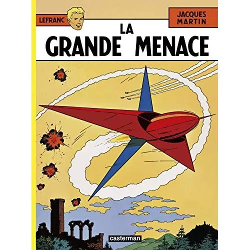 LES AVENTURES DE LEFRANC TOME 10 : LA GRANDE MENACE OC