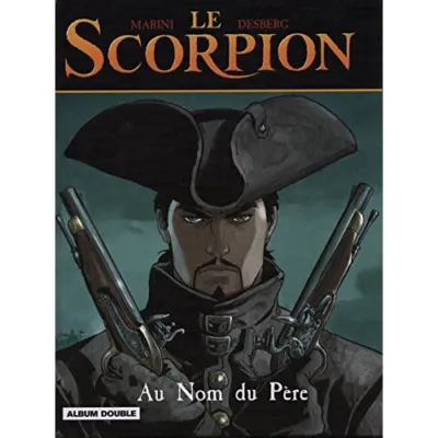 Le Scorpion : Au nom du Père / L'Ombre de l'Ange occ