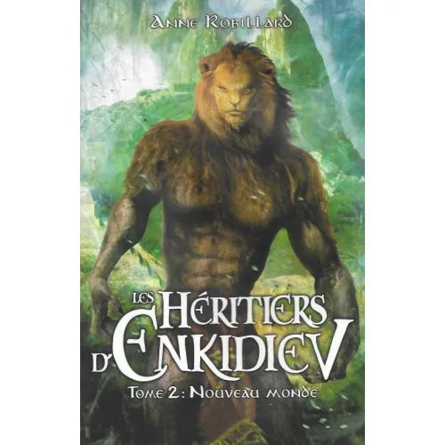 Les Héritiers d'Enkidiev - Tome 2 - Nouveau Monde occ