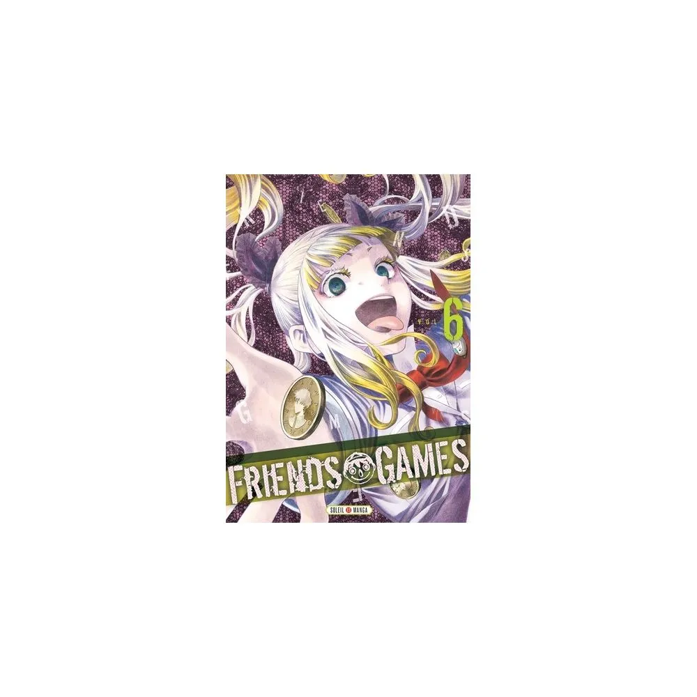 FRIENDS GAMES TOME 6