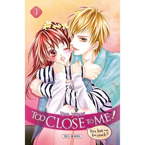 TOO CLOSE TO ME! TOME 3 OCC
