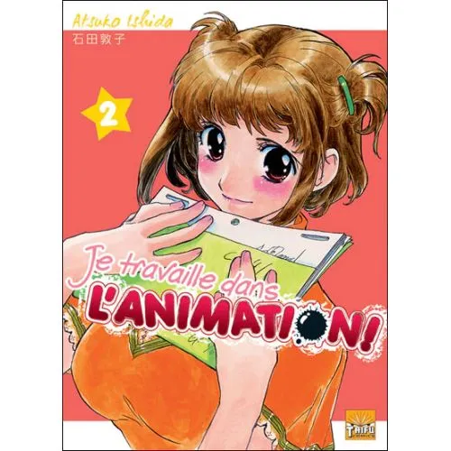 Je travaille dans l'animation Tome 2 occ