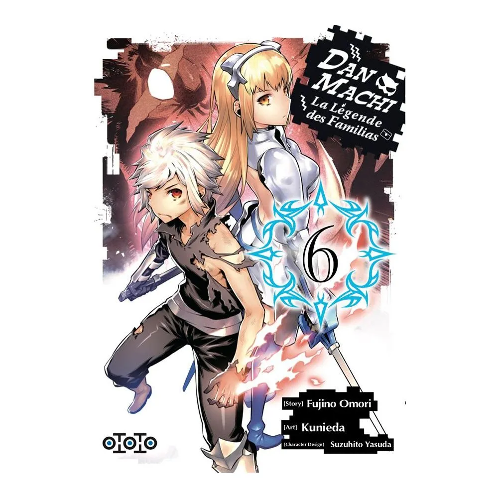 DANMACHI LA LEGENDE DES FAMILIAS VOL 06