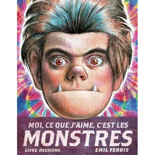 Moi, Ce Que J'aime, C'est Les Monstres Tome 2 occ