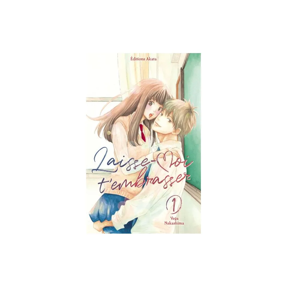 LAISSE MOI T EMBRASSER TOME 1