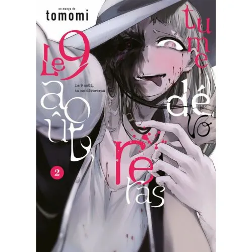 LE 9 AOUT TU ME DEVORERAS TOME 2