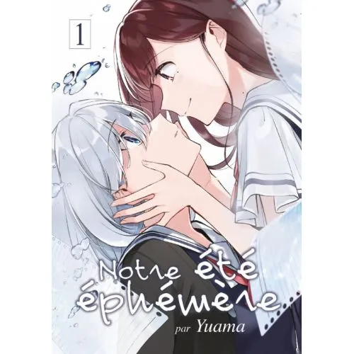 NOTRE ETE EPHEMERE TOME 1