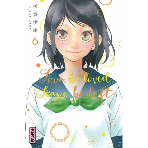 LOVE BE LOVED LEAVE BE LEFT TOME 6