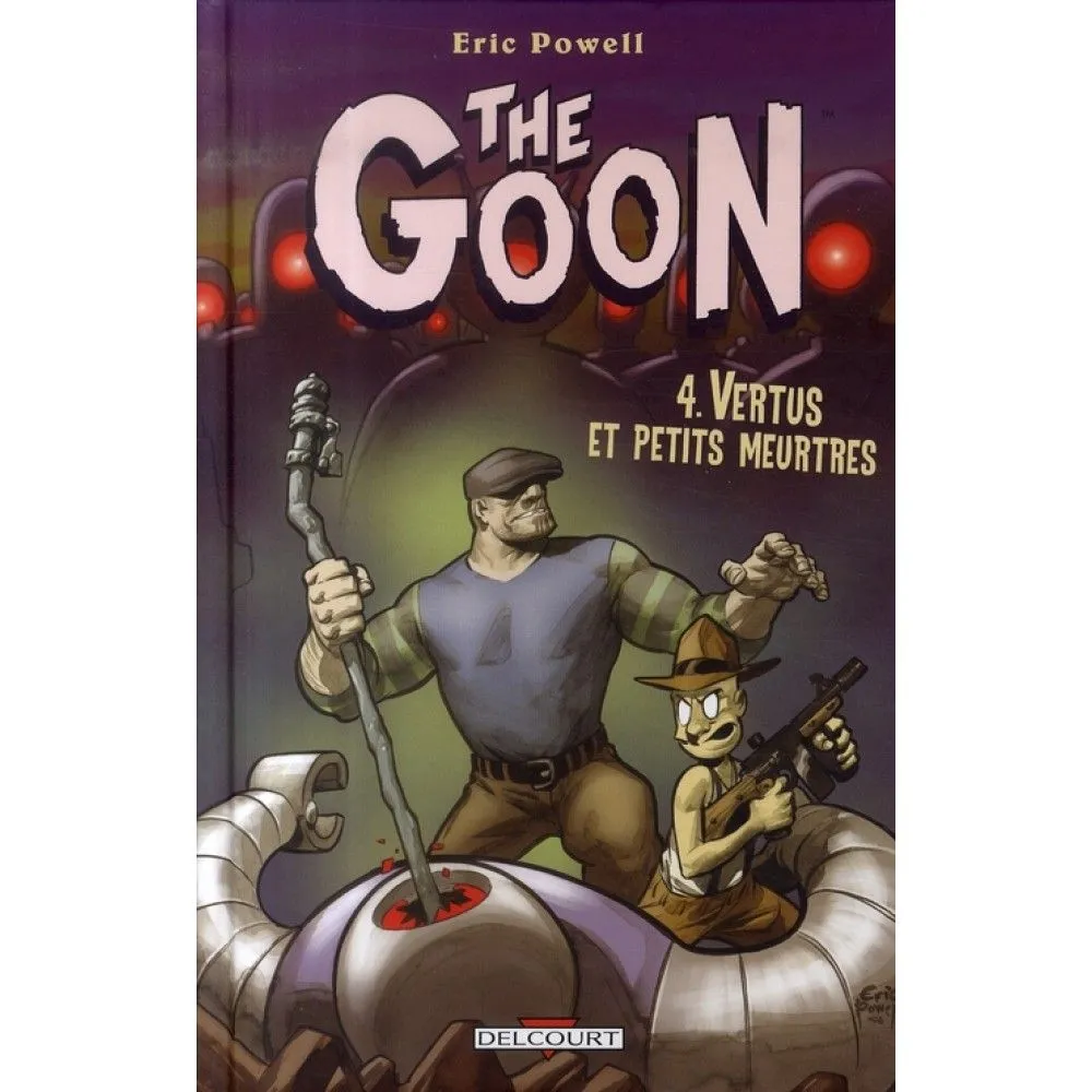 THE GOON TOME 4 : VERTUS ET PETITS MEURTRES OCC