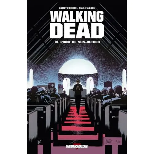 WALKING DEAD TOME 13 : POINT DE NON-RETOUR OCC