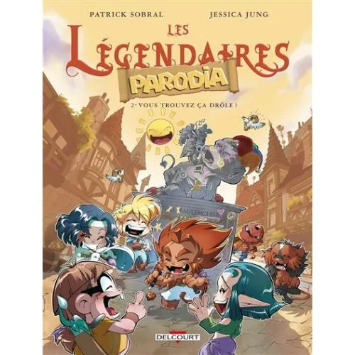 LES LEGENDAIRES PARODIA TOME 2 : VOUS TROUVEZ CA DROLE ? OCC