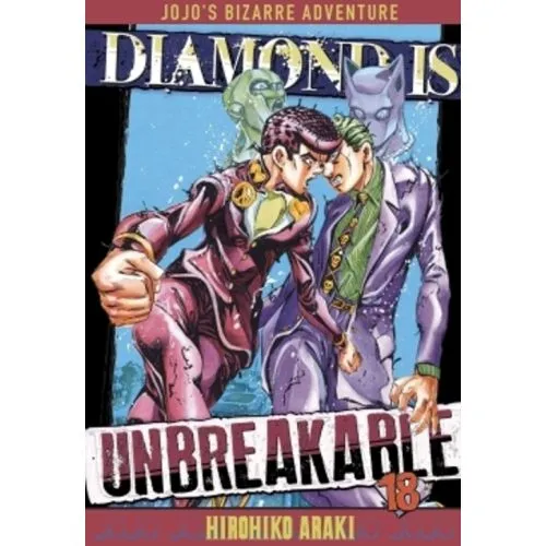 JOJO S BIZARRE ADVENTURE DIAMOND IS UNBREAKABLE TOME 18