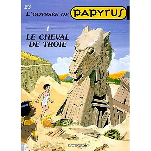 L ODYSSEE DE PAPYRUS TOME 23 : LE CHEVAL DE TROIE OCC