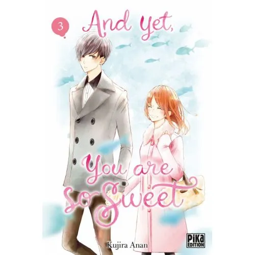 AND YET YOU ARE SO SWEET TOME 3