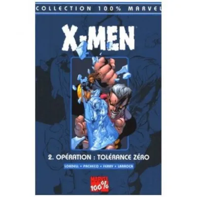X-Men Tome 2 : Operation Tolerance Zero occ