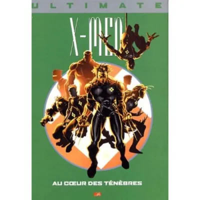 X-Men tome 6 : Au Coeur Des Ténèbres occ