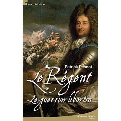 Le Régent Tome 1 - Le Guerrier Libertin occ